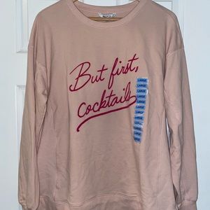 Large pink “but first cocktails” long sleeve shirt